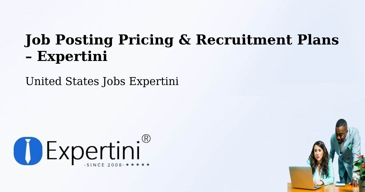 Job Posting Pricing & Recruitment Plans – West Chicago - West Chicago, United States Jobs Expertini